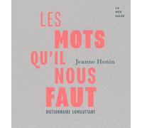 Les Mots Qu'il Nous Faut - Dictionnaire Lumiluttant