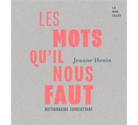 Les Mots Qu'il Nous Faut - Dictionnaire Lumiluttant