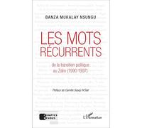 Les mots récurrents de la transition politique au Zaïre (1990-1997)