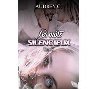 Les mots silencieux Tome 2