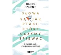 Les mots sont comme les oiseaux à qui nous apprenons à chanter