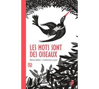 Les mots sont des oiseaux