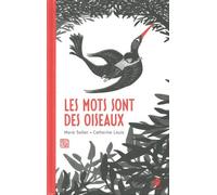 Les Mots Sont Des Oiseaux