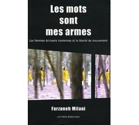 Les mots sont mes armes : Les femmes écrivains iraniennes et la liberté de mouvement