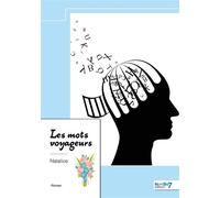Les mots voyageurs - Natalice - Nombre 7 - relié - Roman