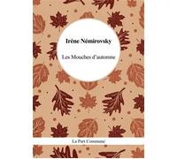 Les Mouches d'Automne - Irène Némirovsky - La Part Commune - Poche - Nouvelles