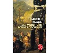 Les Mouchoirs rouges de Cholet Michel Ragon (Auteur)