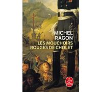 Les Mouchoirs rouges de Cholet - Michel Ragon - Lgf - Livre