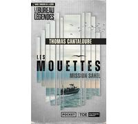 Les Mouettes - Mission Sahel - Thomas Cantaloube - Pocket - Poche - Roman