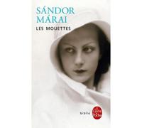 Les Mouettes - Sandor Marai - Lgf - Poche - Roman
