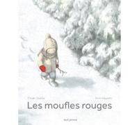 Les Moufles rouges Chiaki Okada (Auteur), Kirin Hayashi (Auteur)