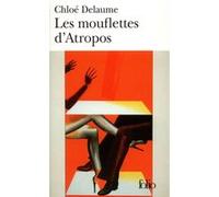 Les Mouflettes d'Atropos Chloé Delaume (Auteur)