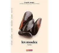 Les Moules - Laurent Seminel - Menu Fretin - broché - Guide