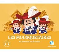 Les mousquetaires: Au service du roi de France
