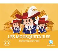 Les mousquetaires: Au service du roi de France