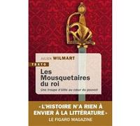 Les Mousquetaires du roi Julien Wilmart (Auteur)