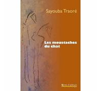 Les Moustaches du chat - Sayouba Traoré