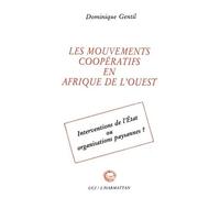 Les Mouvements Cooperatifs En Afrique De L'ouest - Interventions De L'etat Ou Organisations Paysannes ?