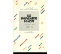 Les mouvements de mode expliqués aux parents