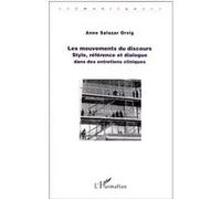 Les Mouvements Du Discours : Style, Référence Et Dialogue Dans Des Entreprises Cliniques
