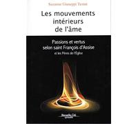 Les mouvements intérieurs de l'âme: Passions et vertus selon saint François d'Assise et les Pères de l'Eglise