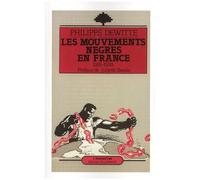 Les Mouvements Nègres En France (1919-1939)