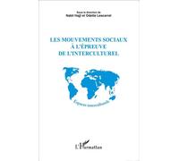 Les mouvements sociaux à l'épreuve de l'interculturel - Odette Lescarret - L'harmattan - broché - Etude