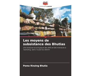 Les moyens de subsistance des Bhutias: Une analyse sociologique des défis et des menaces à Tashiding, dans l'ouest du Sikkim