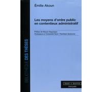 Les moyens d'ordre public en contentieux administratif Tome 1 - Emilie Akoun - Mare & Martin - broché - Etude