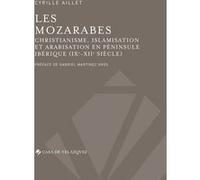 Les mozarabes Cyrille Aillet (Auteur)