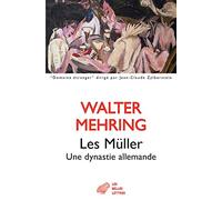 Les Müller: Une dynastie allemande