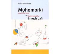 Les muhomorki de Mme Mariorka ou les muhomorki d'autres dames (Buch auf Polnisch)