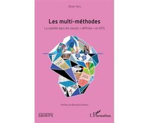 Les multi-méthodes Bernard Andrieu (Préface), Olivier Vors (Auteur)