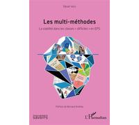 Olivier Vors – Les multi-méthodes : La viabilité dans les classes « difficiles » en EPS – L'Harmattan