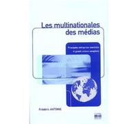 Les multinationales des médias Frédéric Antoine (Auteur)
