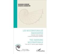 Les multinationales émergentes Comment elles changent la donne économique mondiale - The emerging multinationals, the real 21st century game changers - Georges Nurdin - L'harmattan - broché - Etude