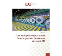 Les multiples enjeux d'une bonne gestion du volume de stock MP - Karim Kaoui - Universitaires Europeennes - broché - Etude
