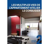 Les multiples vies de l'appartement-atelier Le Corbusier - Giulia Marino - Presses Polytechniques Romandes - broché - Essai