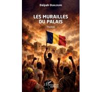 Les murailles du palais - Daïpah Oualoumi - L'harmattan - broché - Théâtre