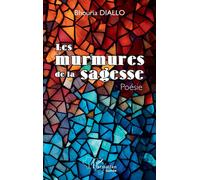 Les murmures de la sagesse - Bhouria Diallo - L'harmattan - broché - Poésie