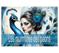 Les murmures des paons (Calendrier mural 2026 DIN A3 vertical), CALVENDO calendrier mensuel: Des magnifiques paons et du charisme envoûtant des femmes.
