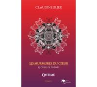 Les murmures du cœur: Tome I - L'intime