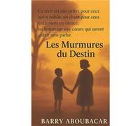 Les Murmures du destin Aboubacar BarryAboubacar Barry (Auteur)