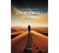 Les murmures du sable - Marie-Florence Mazeau - Baudelaire - broché - Roman