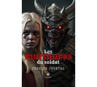 Les murmures du soldat - Jessica Jasztal - Le Lys Bleu - broché - Roman