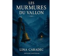 Les Murmures du Vallon
