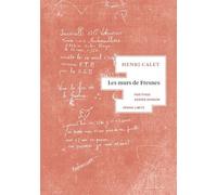 Les Murs de Fresnes - Henri Calet - Heros-Limite Eds - broché - Essai