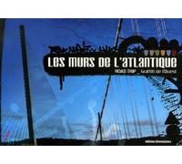 Les murs de l'Atlantique: Road trip - Graffiti de l'Ouest