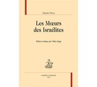 Les Mœurs des Israélites. - Claude Fleury - Honore Champion - broché - Essai