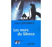 Les Murs du silence – Éditions Robert Laffont